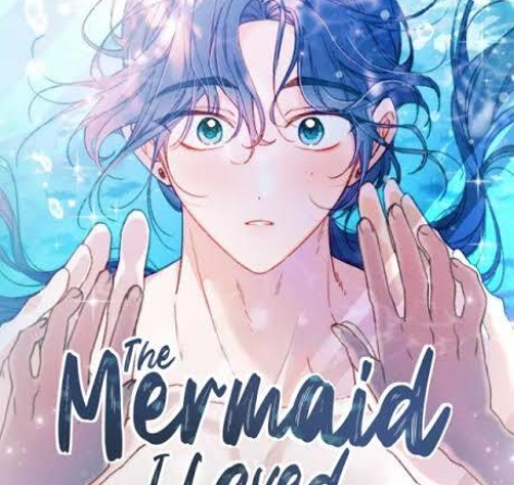 The Mermaid I Loved 